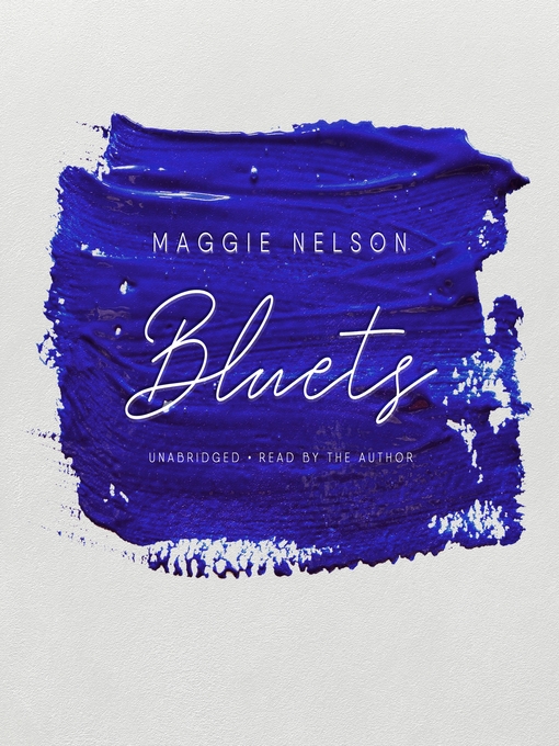 Title details for Bluets by Maggie Nelson - Wait list